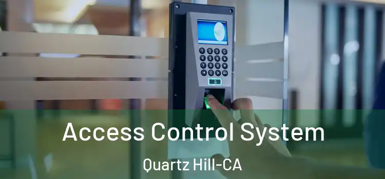 Access Control System Quartz Hill-CA