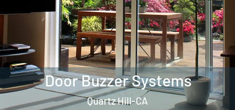  Door Buzzer Systems Quartz Hill-CA