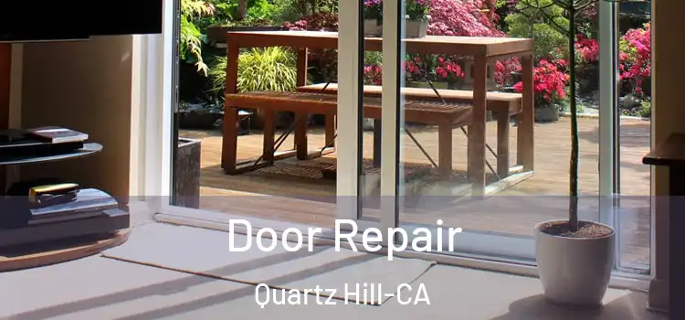  Door Repair Quartz Hill-CA