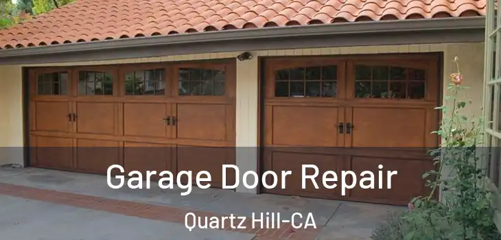  Garage Door Repair Quartz Hill-CA
