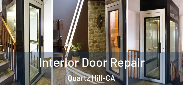  Interior Door Repair Quartz Hill-CA