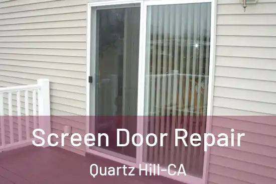 Screen Door Repair Quartz Hill-CA